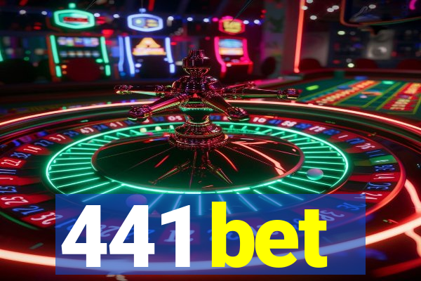 441 bet